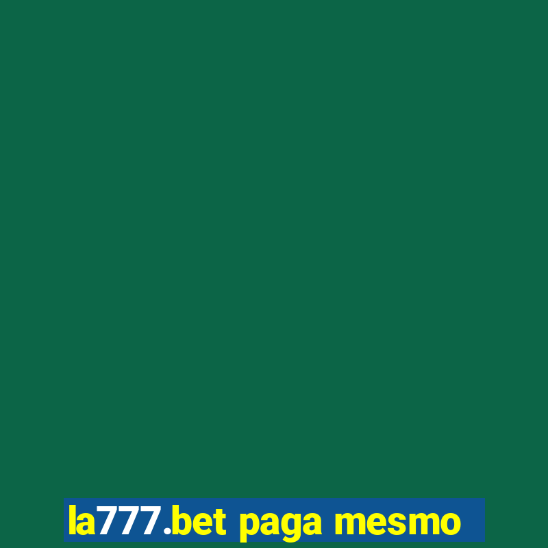 la777.bet paga mesmo